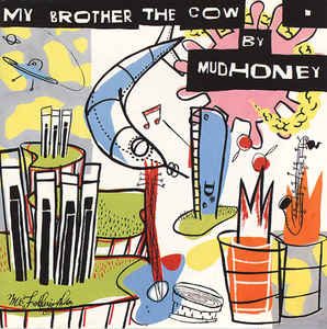 Mudhoney - My Brother The Cow (LP)