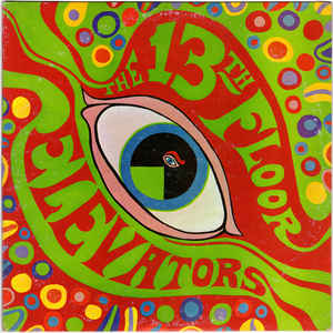 The 13th Floor Elevators - The Psychedelic Sounds Of The 13th Floor Elevators (LP)