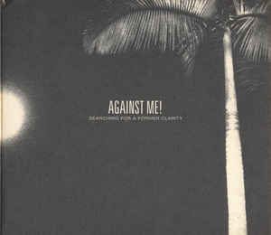 Against Me! - Searching For A Former Clarity (2LP)