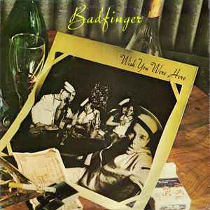 Badfinger - Wish You Were Here (LP)