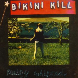 Bikini Kill - Pussy Whipped (LP)