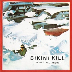 Bikini Kill - Reject All American (LP)