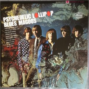 Blues Magoos - Psychedelic Lollipop (LP)
