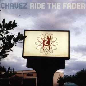 Chavez - Ride The Fader (LP)