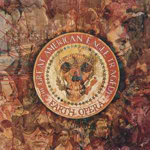Earth Opera - The Great American Eagle Tragedy (LP)