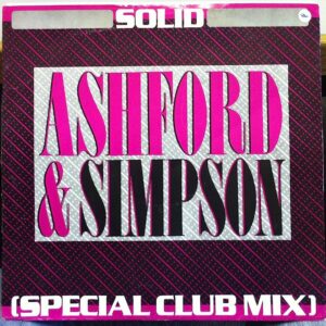 Ashford & Simpson - Solid (Special Club Mix) (12")