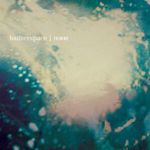 Bailter Space - Trinine (LP)