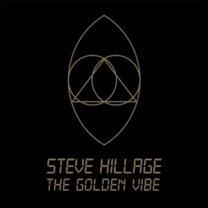 Steve Hillage - The Golden Vibe (2LP)