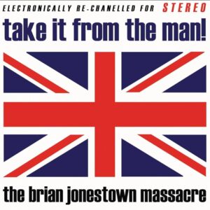 The Brian Jonestown Massacre - Take It From The Man! (2LP)