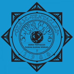 Ozric Tentacles - Sliding Gliding Worlds (2LP)