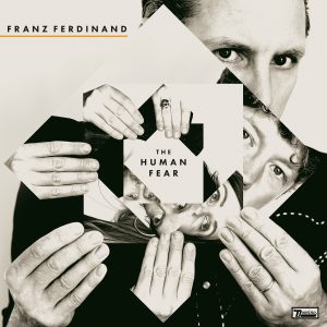 Franz Ferdinand - The Human Fear (LP)