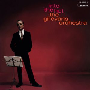 Gil Evans Orchestra - Into The Hot (LP)