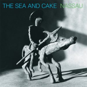 The Sea And Cake - Nassau (2LP)