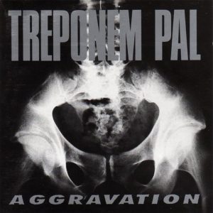 Treponem Pal - Aggravation (LP)