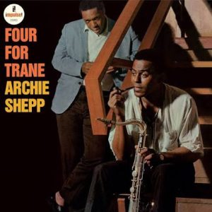 Archie Shepp - Four For Trane (LP)